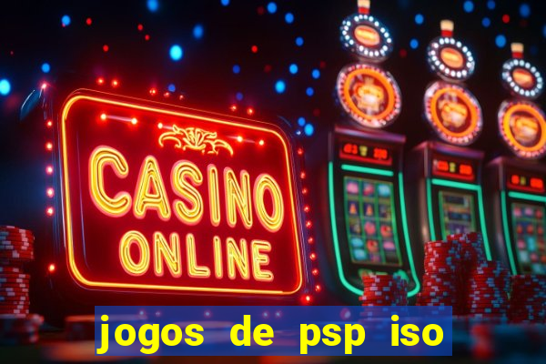 jogos de psp iso pt br