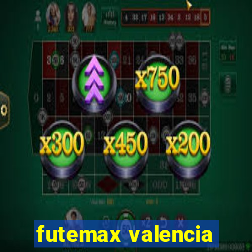 futemax valencia