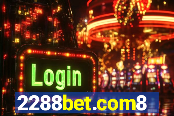 2288bet.com8