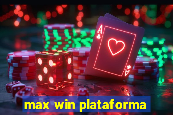 max win plataforma