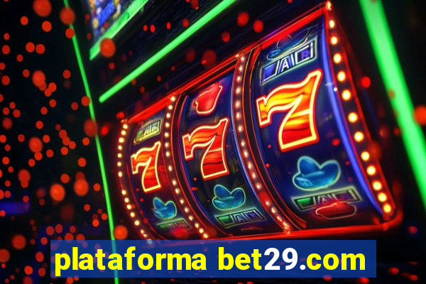 plataforma bet29.com