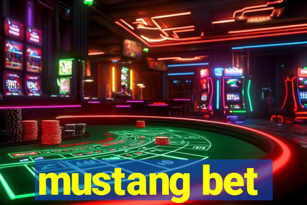 mustang bet