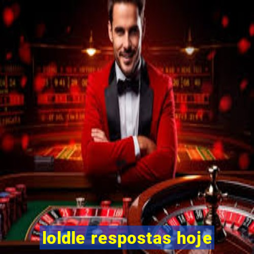 loldle respostas hoje