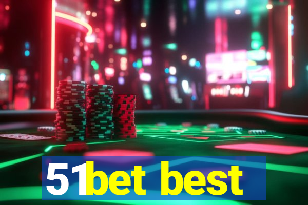 51bet best