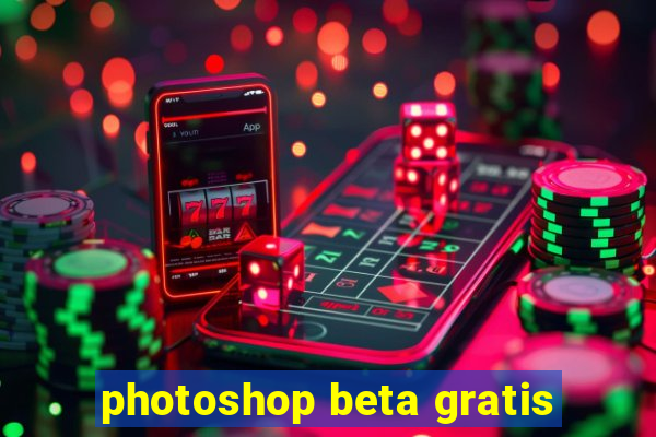 photoshop beta gratis