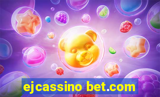 ejcassino bet.com