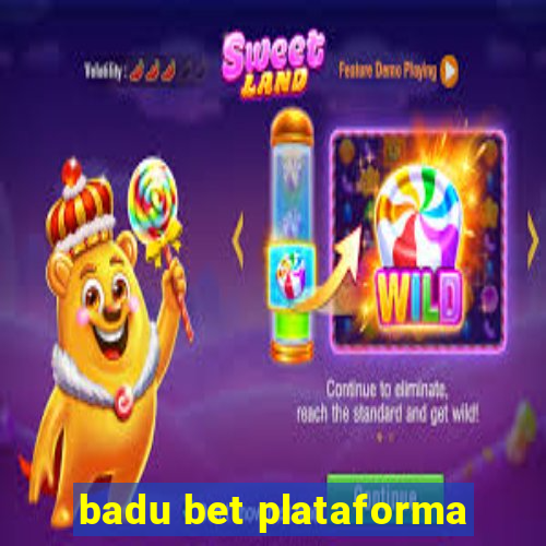 badu bet plataforma