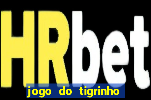 jogo do tigrinho pagando agora