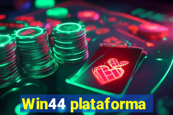 Win44 plataforma