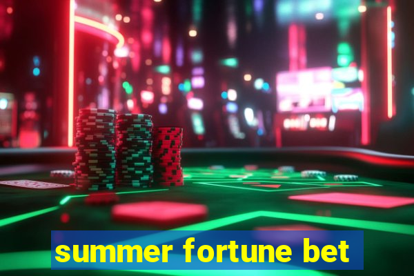 summer fortune bet