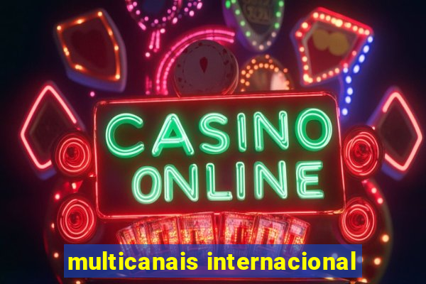 multicanais internacional