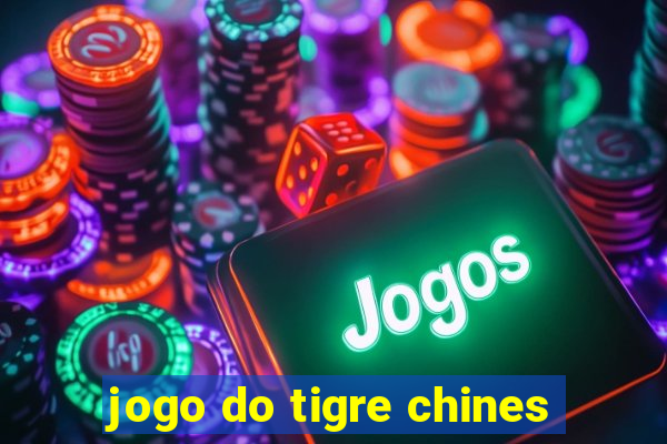 jogo do tigre chines