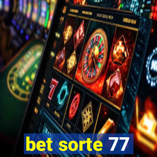 bet sorte 77