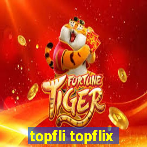 topfli topflix