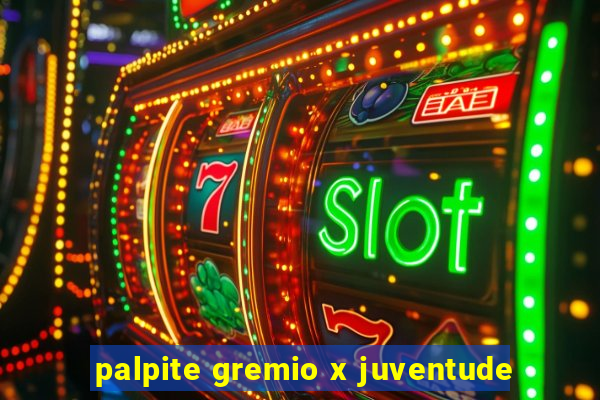 palpite gremio x juventude