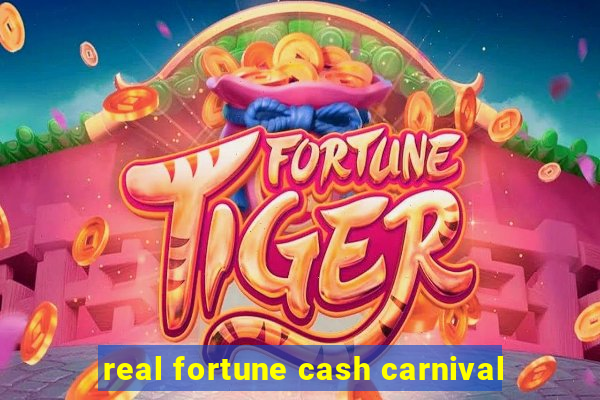 real fortune cash carnival