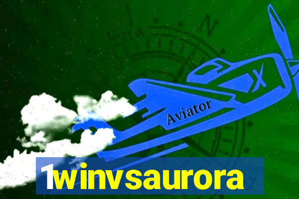 1winvsaurora