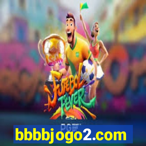 bbbbjogo2.com