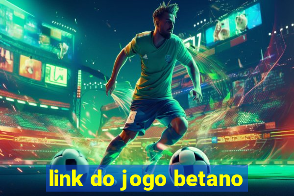 link do jogo betano