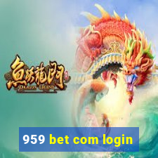 959 bet com login