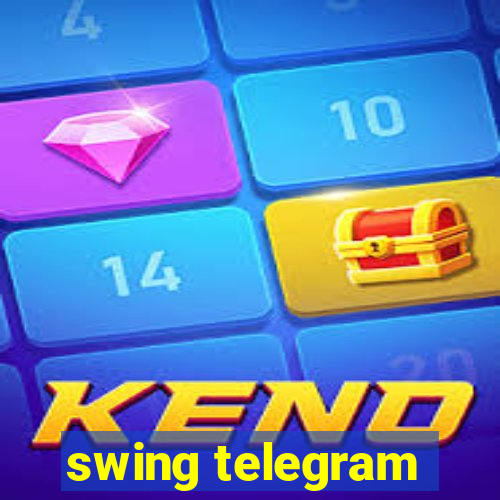 swing telegram