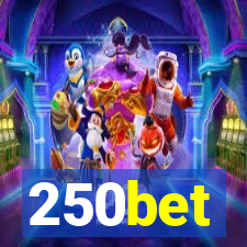 250bet