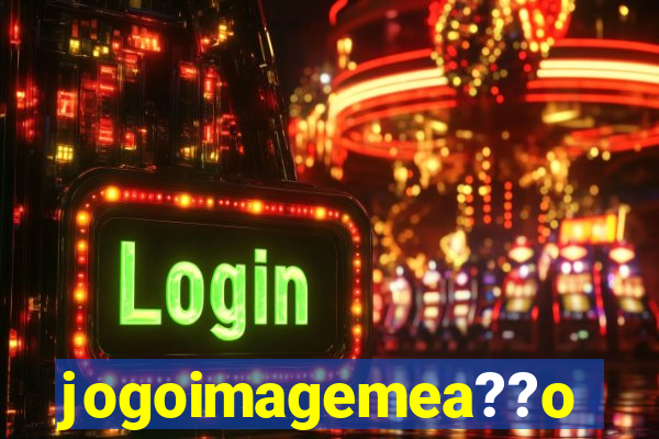 jogoimagemea??o