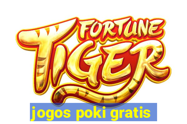 jogos poki gratis