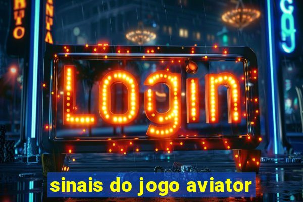 sinais do jogo aviator