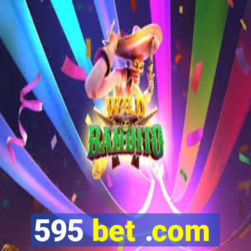 595 bet .com