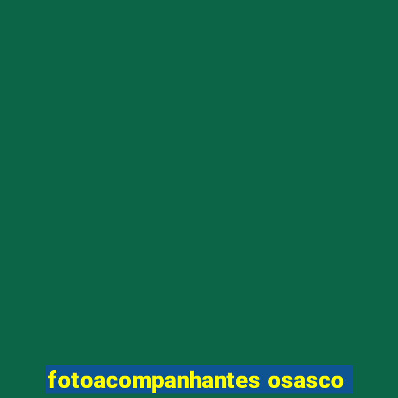 fotoacompanhantes osasco