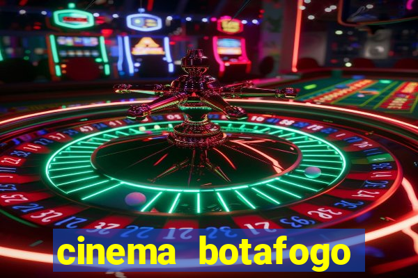 cinema botafogo praia shopping