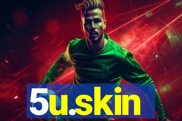 5u.skin