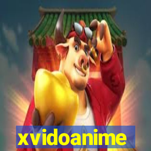 xvidoanime