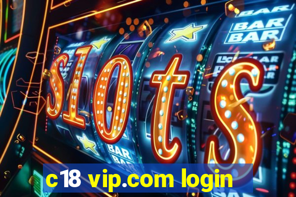 c18 vip.com login