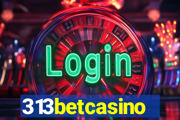 313betcasino