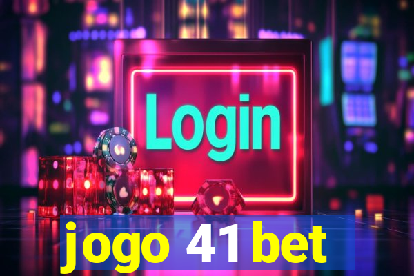 jogo 41 bet