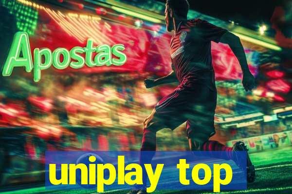 uniplay top