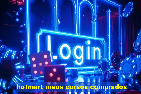 hotmart meus cursos comprados