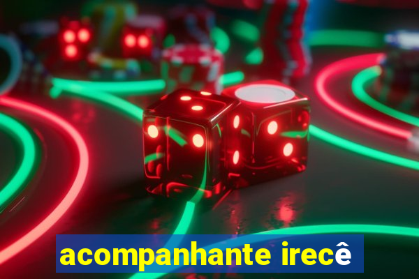 acompanhante irecê