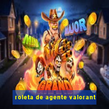 roleta de agente valorant