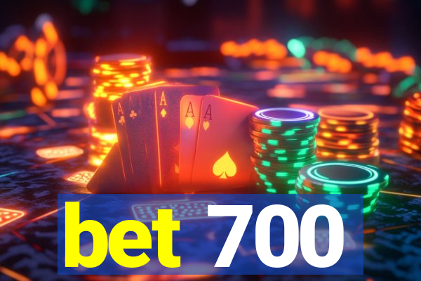 bet 700