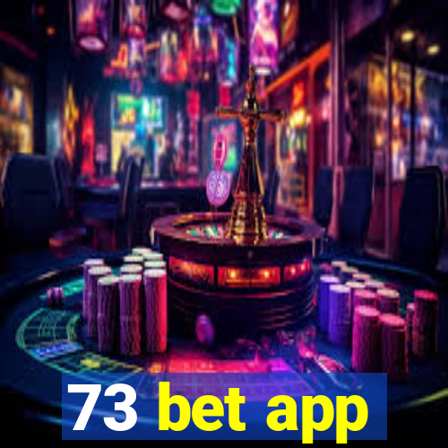 73 bet app