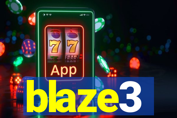 blaze3