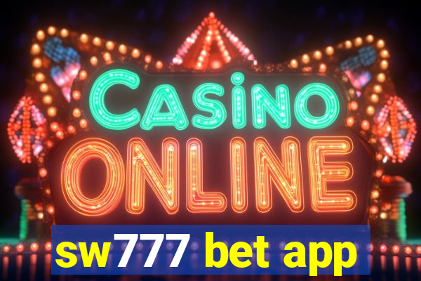 sw777 bet app