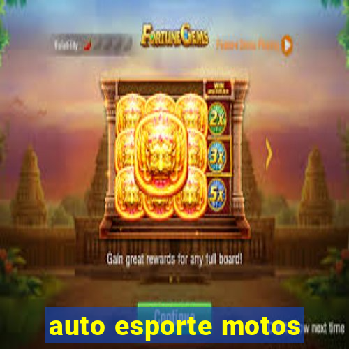 auto esporte motos