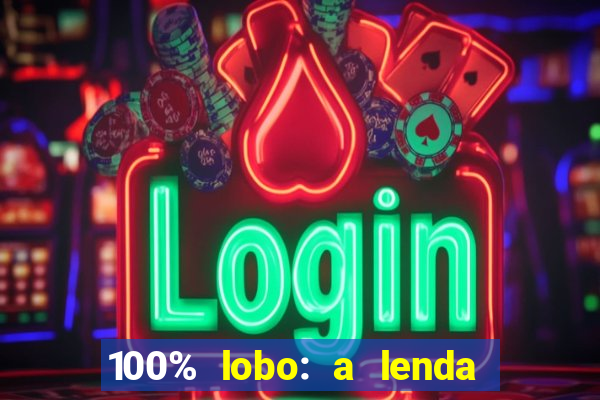 100% lobo: a lenda da pedra da lua 2 temporada