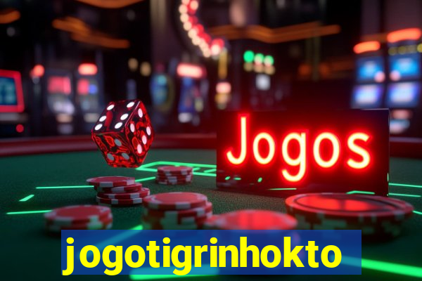 jogotigrinhokto