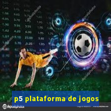 p5 plataforma de jogos