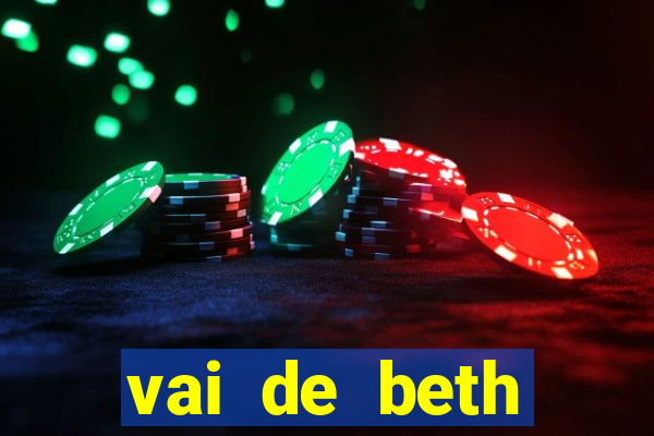 vai de beth gusttavo lima